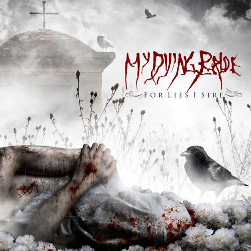 MY DYING BRIDE - FOR LIES I SIREMY DYING BRIDE - FOR LIES I SIRE.jpg